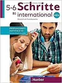 Schritte international Neu 5+6: Deutschprüfung für Erwachsene. Deutsch als Fremdsprache. Prüfungsheft Zertifikat B1 mit Audios online | Schritte International Neu 5+6: German Exam for Adults. German as a Foreign Language. Certificate B1 Exam Bookl...
