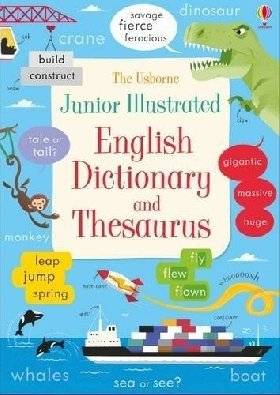 Junior Illustrated English Dictionary and Thesaurus | Junior Illustrated English Dictionary and Thesaurus