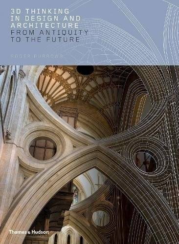 3D Thinking in Design and Architecture | 3D Thinking in Design and Architecture