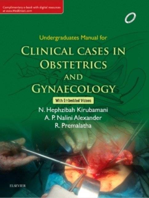 Undergraduate Manual of Clinical Cases in Obstetrics & Gynaecology | Undergraduate Manual of Clinical Cases in Obstetrics & Gynecology