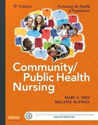 Community/Public Health Nursing. Promoting the Health of Populations | Community/Public Health Nursing: Promoting the Health of Populations