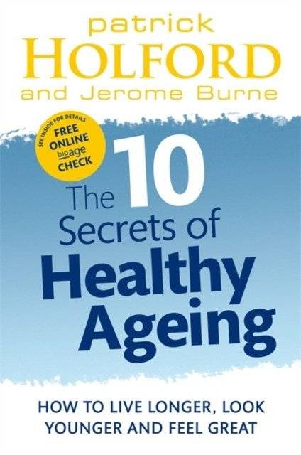 10 секретов здорового старения | 10 Secrets of Healthy Aging