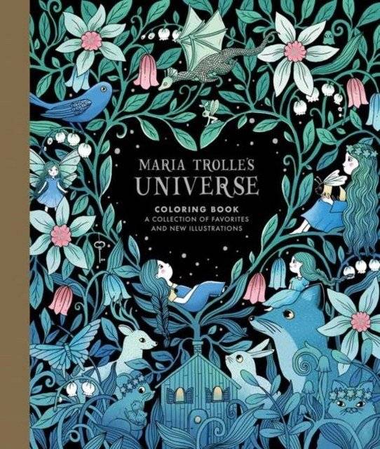 Maria Trolle`s Universe Coloring Book | Maria Trolle's Universe Coloring Book