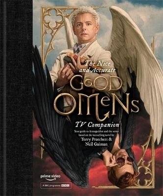 The Nice and Accurate Good Omens | The Nice and Accurate Good Omens TV Companion