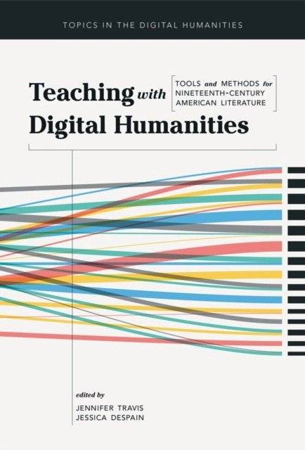 Teaching with digital humanities | Teaching with Digital Humanities