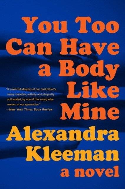 You Too Can Have a Body Like Mine | You Too Can Have a Body Like Mine
