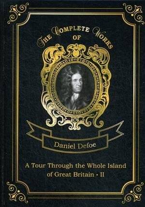 A Tour Through the Whole Island of Great Britain. Part 2. Volume 7