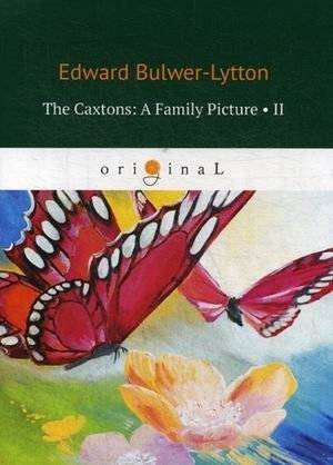 The Caxtons: A Family Picture. Part 2 | The Caxtons: A Family Picture, Part 2