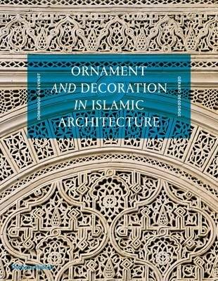Орнамент и декор в исламской архитектуре | Ornament and Decoration in Islamic Architecture