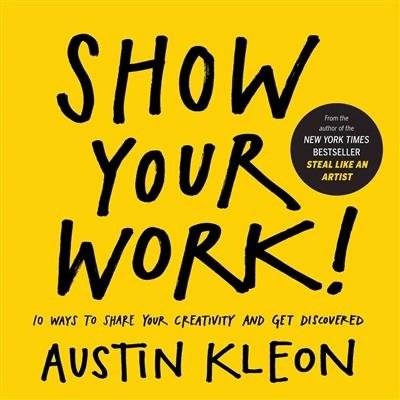 Unknown Title | Show Your Work! 10 Things Nobody Told You About Getting Discovered