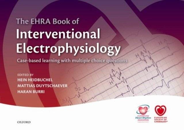 Ehra Book of Interventional Electrophysiology | EHRA Book of Interventional Electrophysiology
