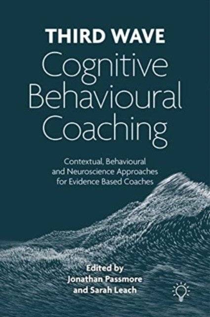 Когнитивно-поведенческий коучинг третьей волны | Third Wave Cognitive Behavioural Coaching
