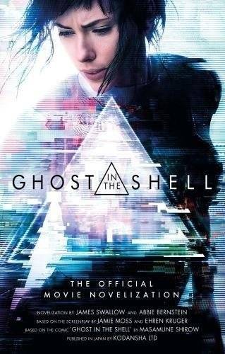 Призрак в доспехах: Официальная новеллизация фильма | Ghost in the Shell: The Official Movie Novelization