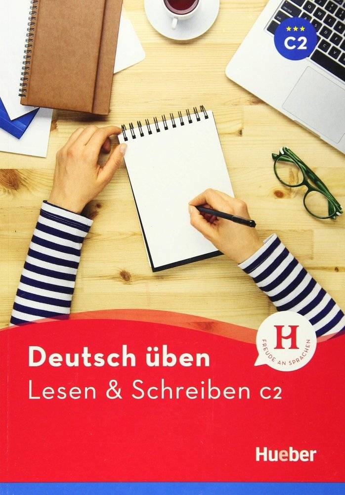 Deutsch Uben. Lesen und Schreiben C2 | Practice German. Reading and Writing C2