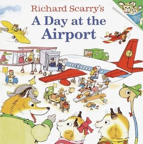 Richard Scarry's a Day at the Airport | Richard Scarry's A Day at the Airport