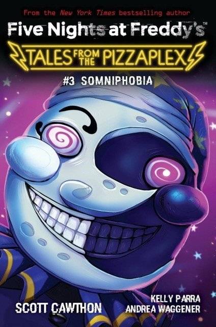 Somniphobia: an afk book (five nights at freddy`s: tales from the pizzaplex #3) | Somniphobia: an afk book (five nights at freddy`s: tales from the pizzaplex #3)