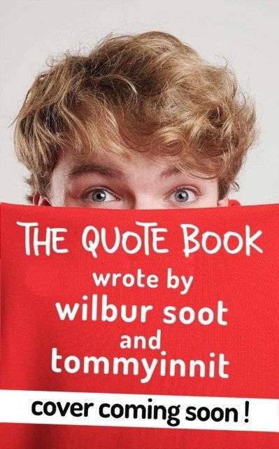 TommyInnit Says...The Quote Book | TommyInnit Says...The Quote Book