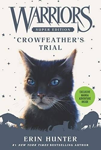 Warriors Super Edition: Crowfeather's Trial | Warriors Super Edition: Crowfeather's Trial