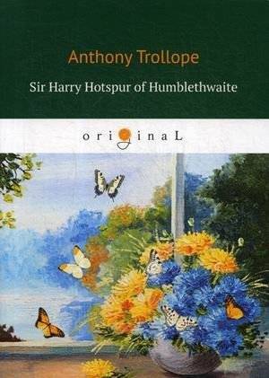 Sir Harry Hotspur of Humblethwaite | Sir Harry Hotspur of Humblethwaite