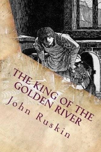 The King of the Golden River: Illustrated | The King of the Golden River: Illustrated