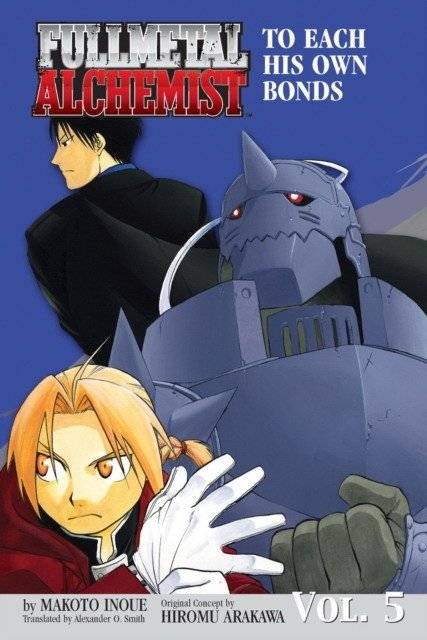 Fullmetal Alchemist: The Ties That Bind (Osi), 5 | Fullmetal Alchemist: The Ties That Bind, Vol. 5