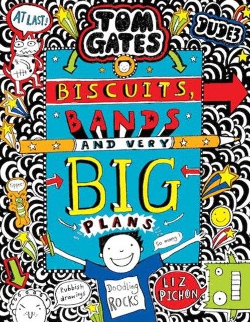 Tom Gates. Biscuits, Bands and Very Big Plans | Tom Gates: Biscuits, Bands and Very Big Plans
