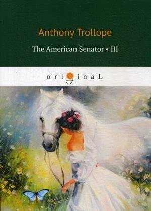 The American Senator | The American Senator