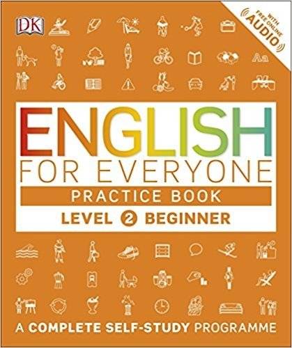English for Everyone Practice Book. Level 2. Beginner: Полная программа самообучения | English for Everyone Practice Book. Level 2. Beginner