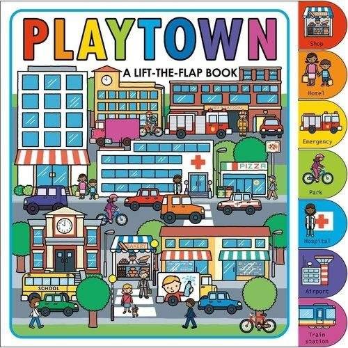 Playtown: A Lift-the-Flap Book | Playtown: A Lift-the-Flap Book