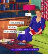 Anne Taintor 2014 Engagement Calendar | Anne Taintor 2014 Engagement Calendar