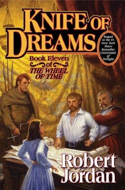 Нож сновидений. Книга 11: Колесо времени | Knife of Dreams Book 11: The Wheel of Time
