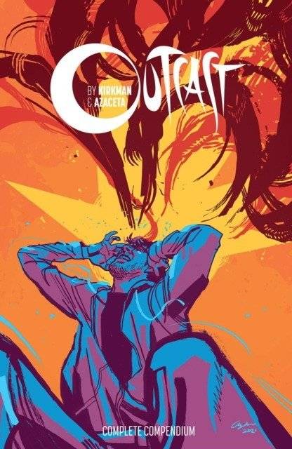 Outcast by Kirkman & Azaceta Compendium | Outcast by Kirkman & Azaceta Compendium