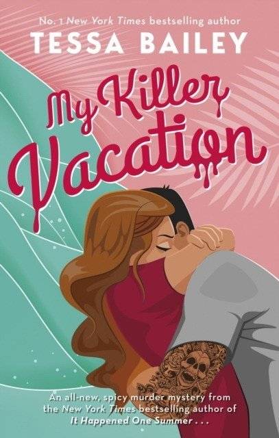 My killer vacation | My Killer Vacation