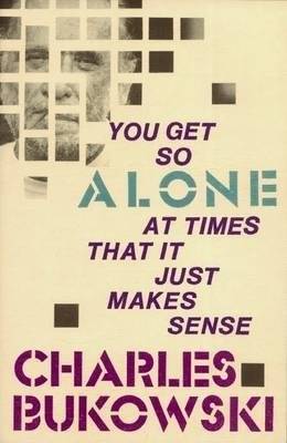 You Get So Alone at Times | You Get So Alone at Times