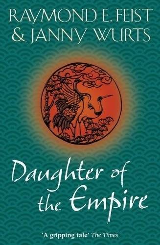 Дочь империи | Daughter of the Empire