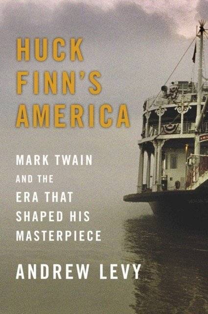 Huck Finn's America HB | Huck Finn's America
