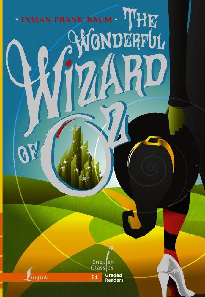 Удивительный волшебник страны Оз. B1 | The Wonderful Wizard of Oz. B1