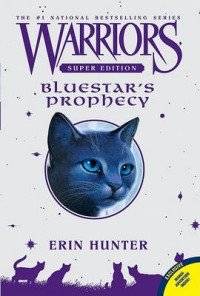 Bluestar's Prophecy | Bluestar's Prophecy