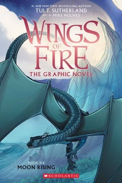 Восходящая луна (Крылья Огня: Графический роман #6) | Moon Rising (Wings of Fire Graphic Novel #6)