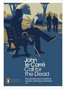 Call for the Dead. John Le Carr | Call for the Dead