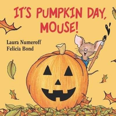It's Pumpkin Day, Mouse! | It's Pumpkin Day, Mouse!