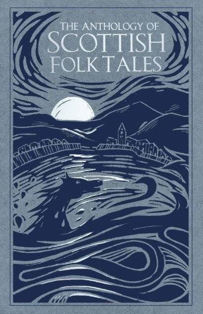 Антология шотландских народных сказок | Anthology of Scottish Folk Tales
