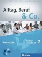 Alltag, Beruf & Co. 2. Kursbuch + Arbeitsbuch mit Audio-CD zum Arbeitsbuch (+ Audio CD) | Everyday Life, Work & Co. 2. Coursebook + Workbook with Audio CD