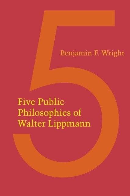 Пять публичных философий Уолтера Липпмана | Five Public Philosophies of Walter Lippmann