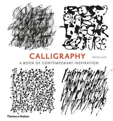 Каллиграфия. Книга современного вдохновения | Calligraphy: A Book of Contemporary Inspiration