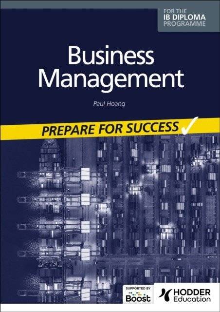 Business Management for the IB Diploma: Prepare for Success | Business Management for the IB Diploma: Prepare for Success