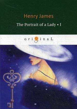 Портрет леди. Часть I | The Portrait of a Lady, Part I