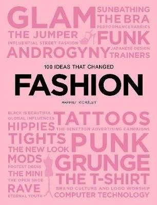 100 идей, изменивших моду | 100 Ideas that Changed Fashion