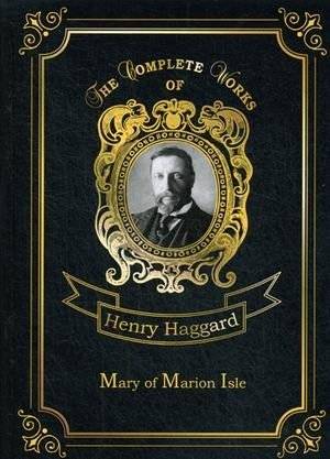 Mary of Marion Isle. Volume 44