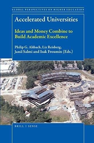 Accelerated Universities: Ideas and Money Combine to Build Academic Excellence | Accelerated Universities: Ideas and Money Combine to Build Academic Excellence